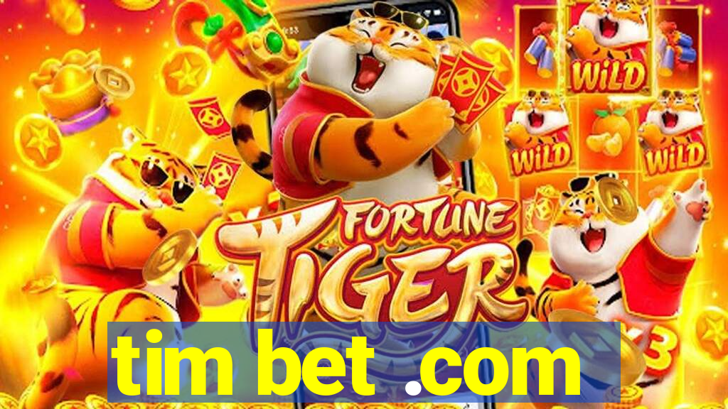 tim bet .com